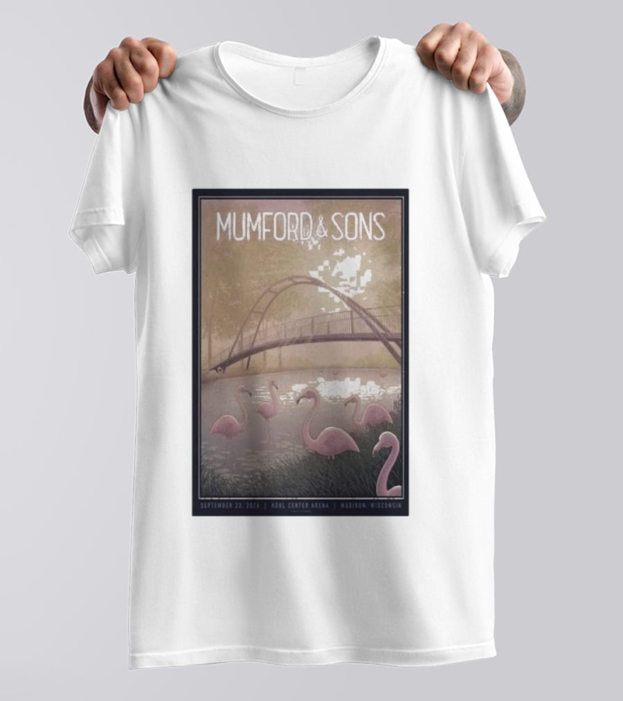 Mumford And Sons Concert Featuring Flamingos At Kohl Center Arena Madison WI September 23 2026 T-Shirt