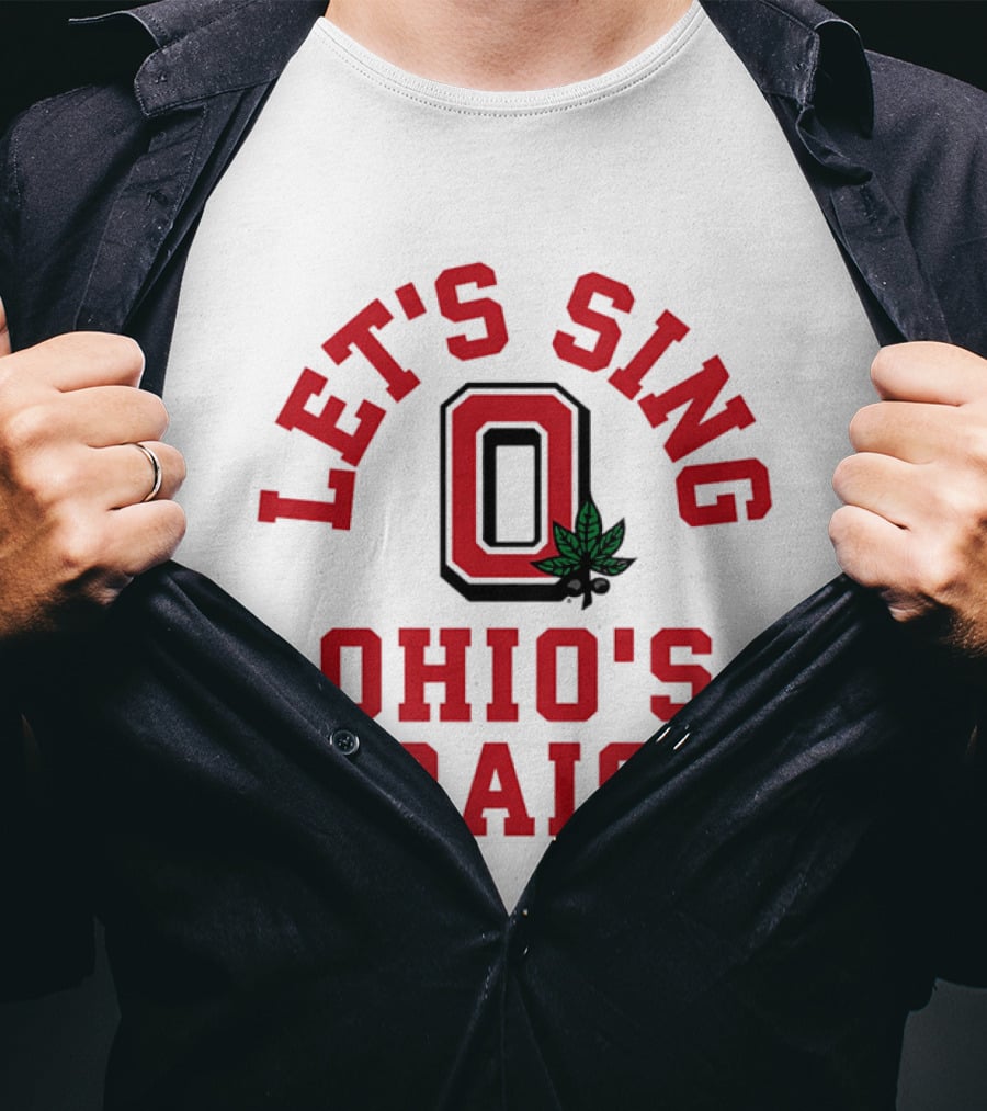 Ohio State Buckeyes Let's Sing Ohio's Praise T-Shirt