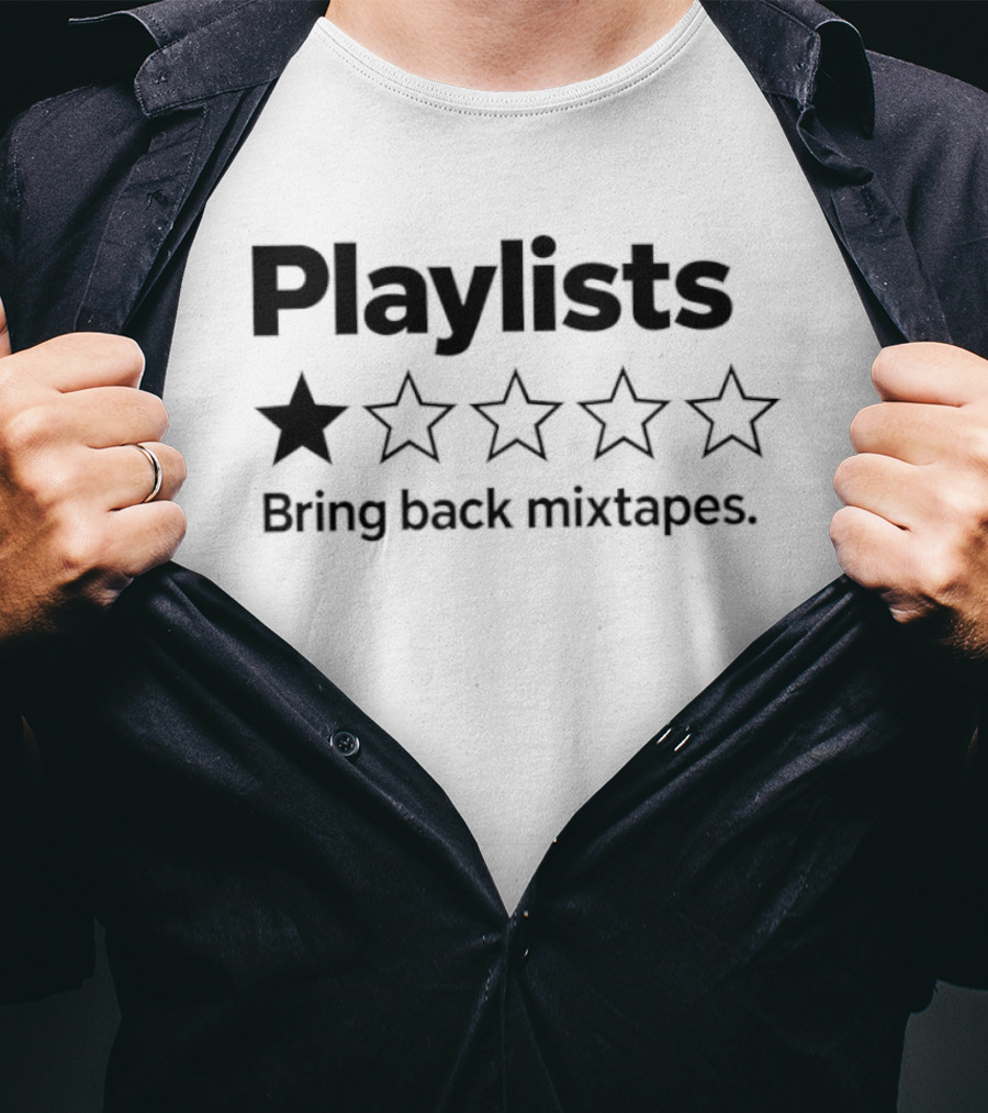 Playlists One Star Rating Bring Back Mixtapes Retro Music Lovers T-Shirt