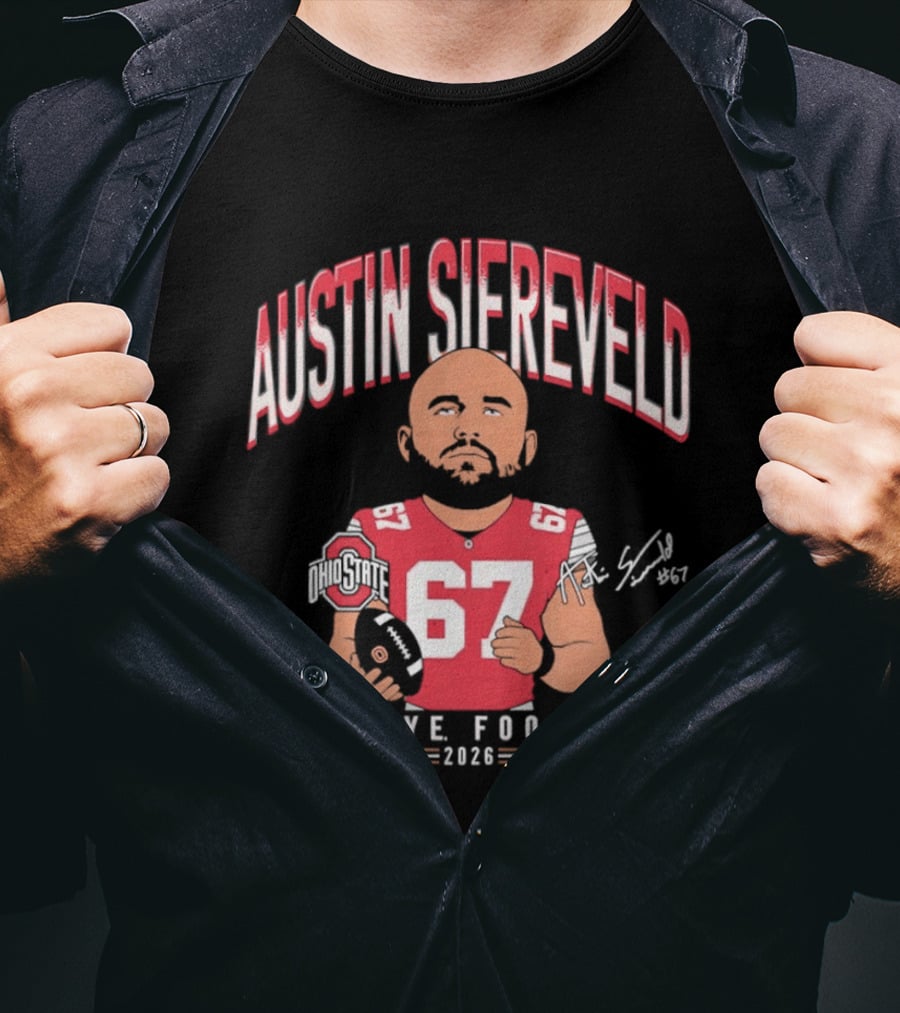 2026 Austin Siereveld No 67 Buckeye Football Ohio State T-Shirt