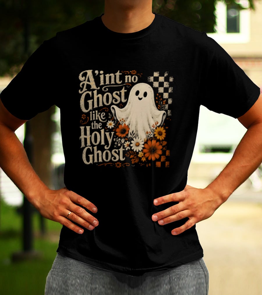 Aint No Ghost Like The Holy Ghost Ghost Flowers Checkered T-Shirt