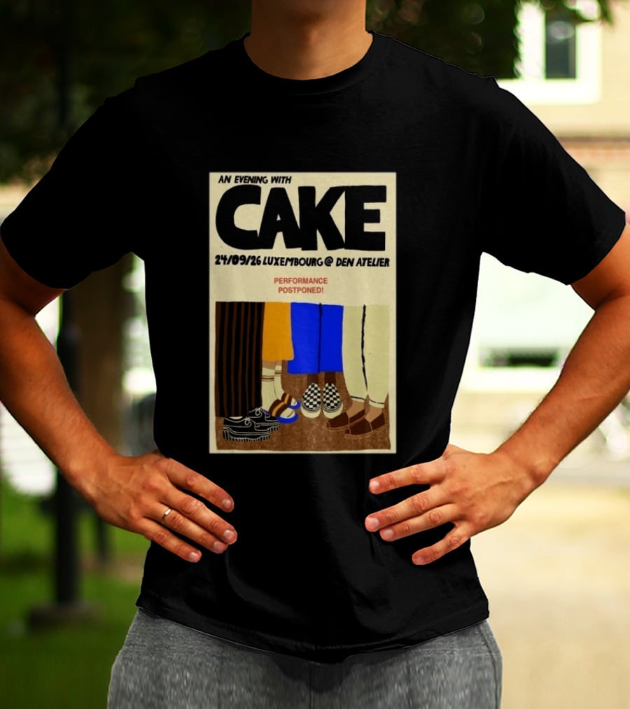 An Evening With CAKE Luxembourg Den Atelier Sep 24 2026 Performance Postponed T-Shirt