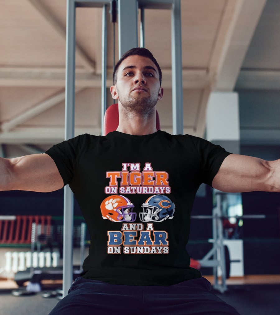 I'm A Tiger On Saturdays And A Bear On Sundays Clemson Tigers Chicago Bears Helmet Fan Gear T-Shirt