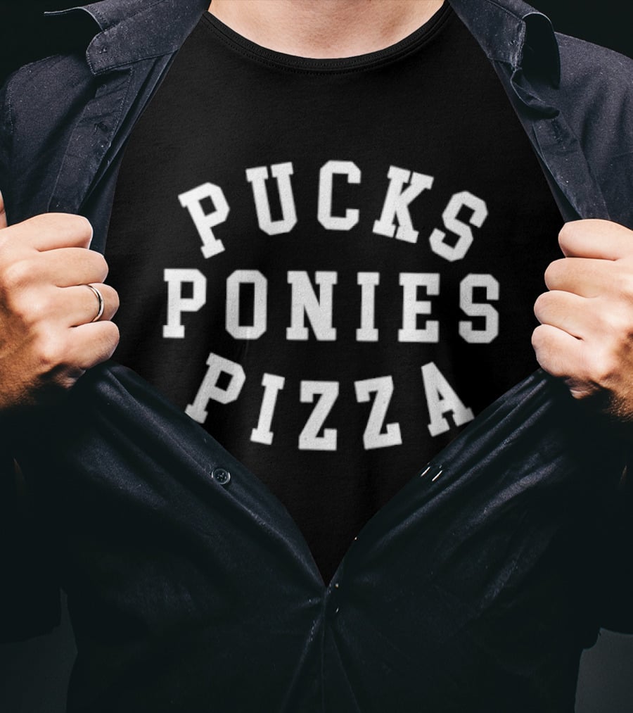 Pucks Ponies Pizza Sports And Leisure T-Shirt