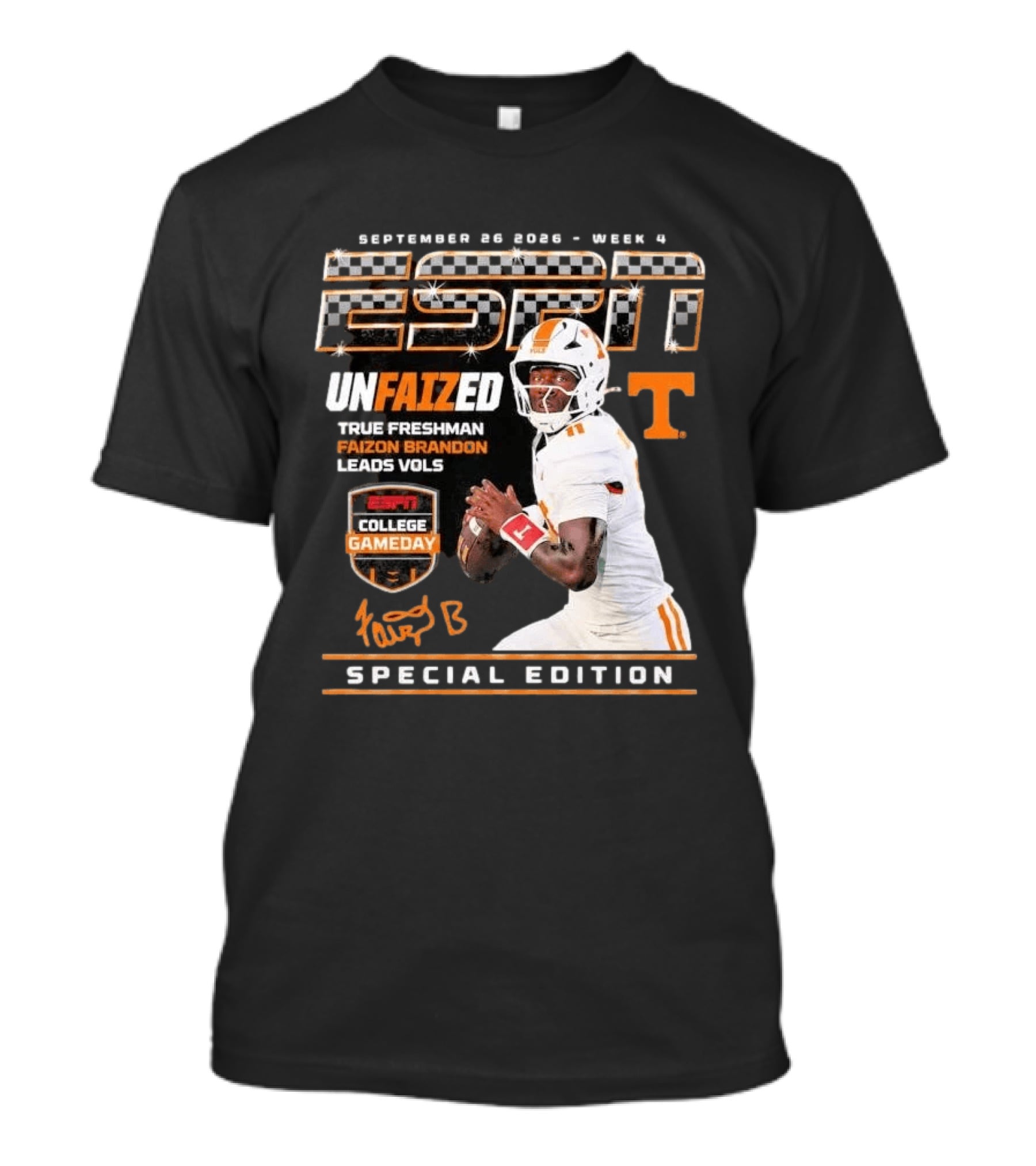 September 26 2026 Week 4 Unfaized True Freshman Faizon Brandon Leads Vols ESPN College Gameday Special Edition T-Shirt