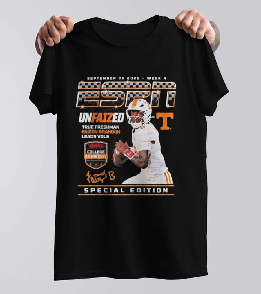 September 26 2026 Week 4 Unfaized True Freshman Faizon Brandon Leads Vols ESPN College Gameday Special Edition T-Shirt