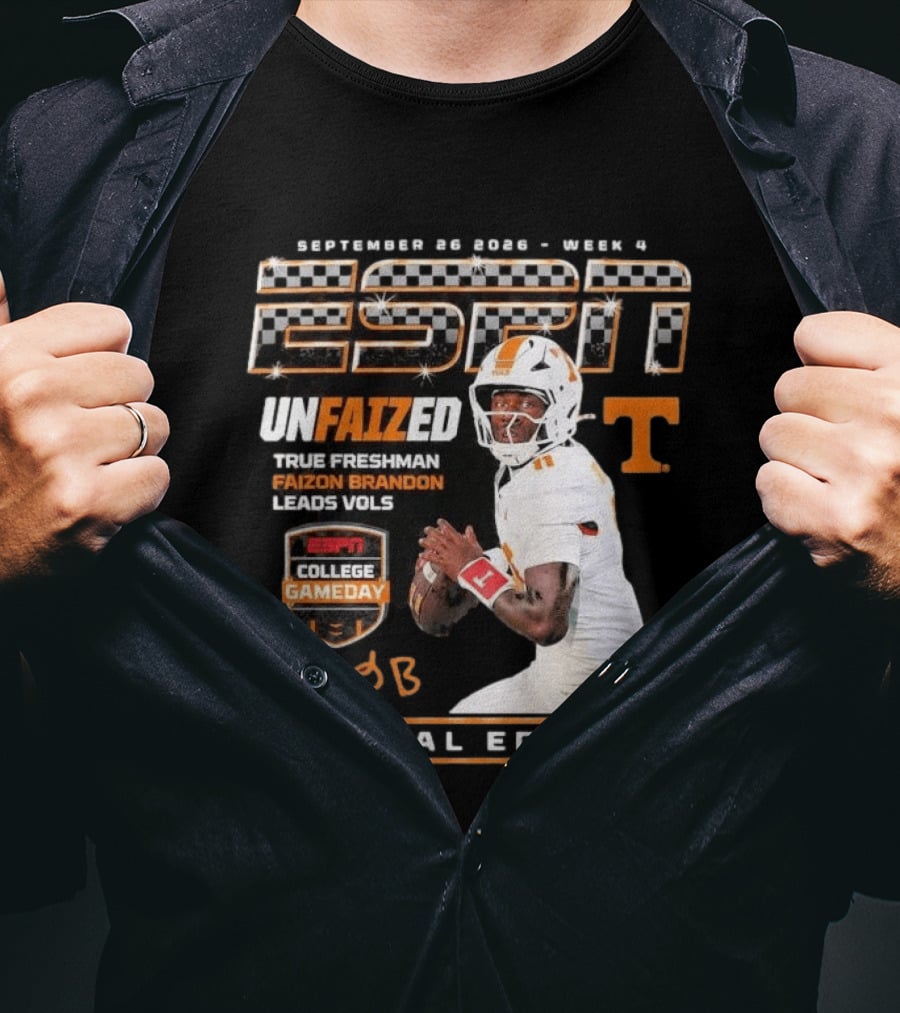 September 26 2026 Week 4 Unfaized True Freshman Faizon Brandon Leads Vols ESPN College Gameday Special Edition T-Shirt
