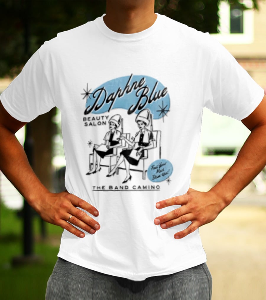 Daphne Blue The Band Camino Feel Your Most Blue Up T-Shirt