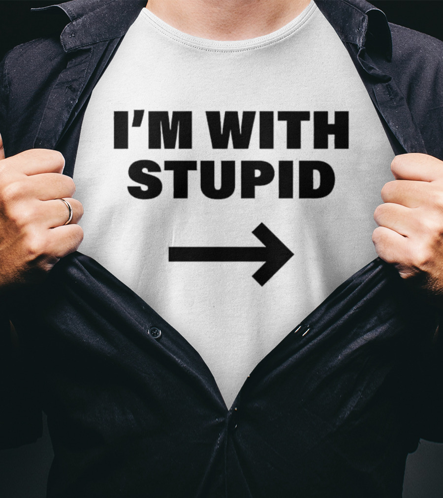 I'm With Stupid 2026 Arrow Humor T-Shirt