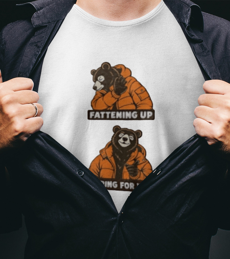 Fattening Up Preparing For Winter Two Bears Orange Jackets T-Shirt