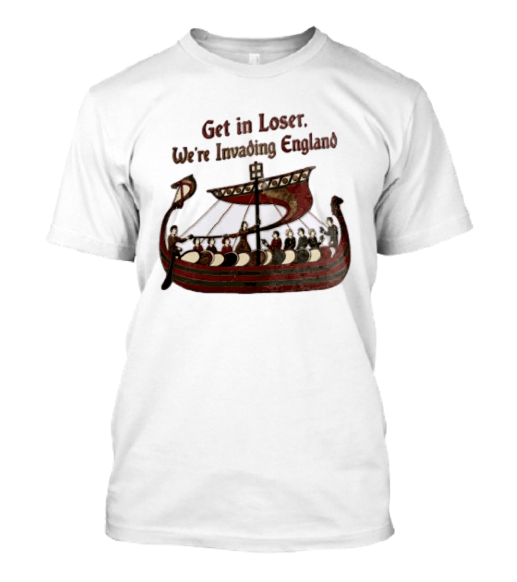 Get In Loser We're Invading England Viking Ship Tapestry T-Shirt
