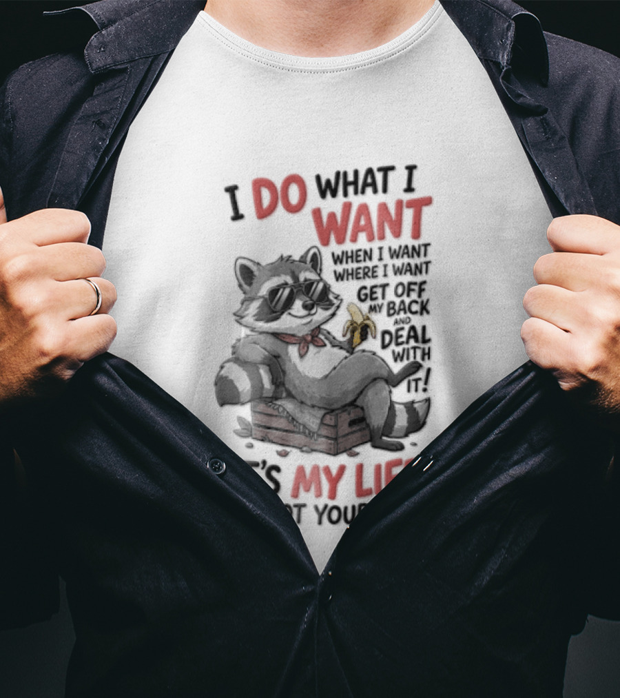 I Do What I Want When I Want It's My Life Not Yours Cat With White Mouse T-Shirt