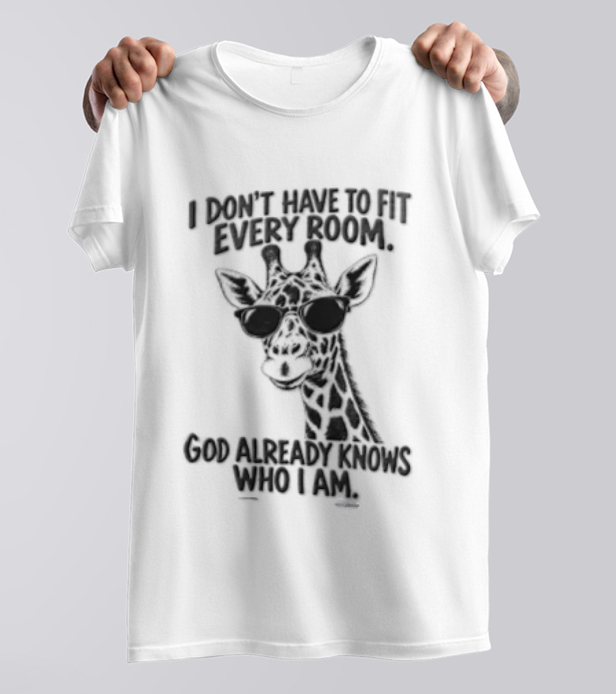 I Dont Have To Fit Every Room God Already Knows Who I Am Deer T-Shirt