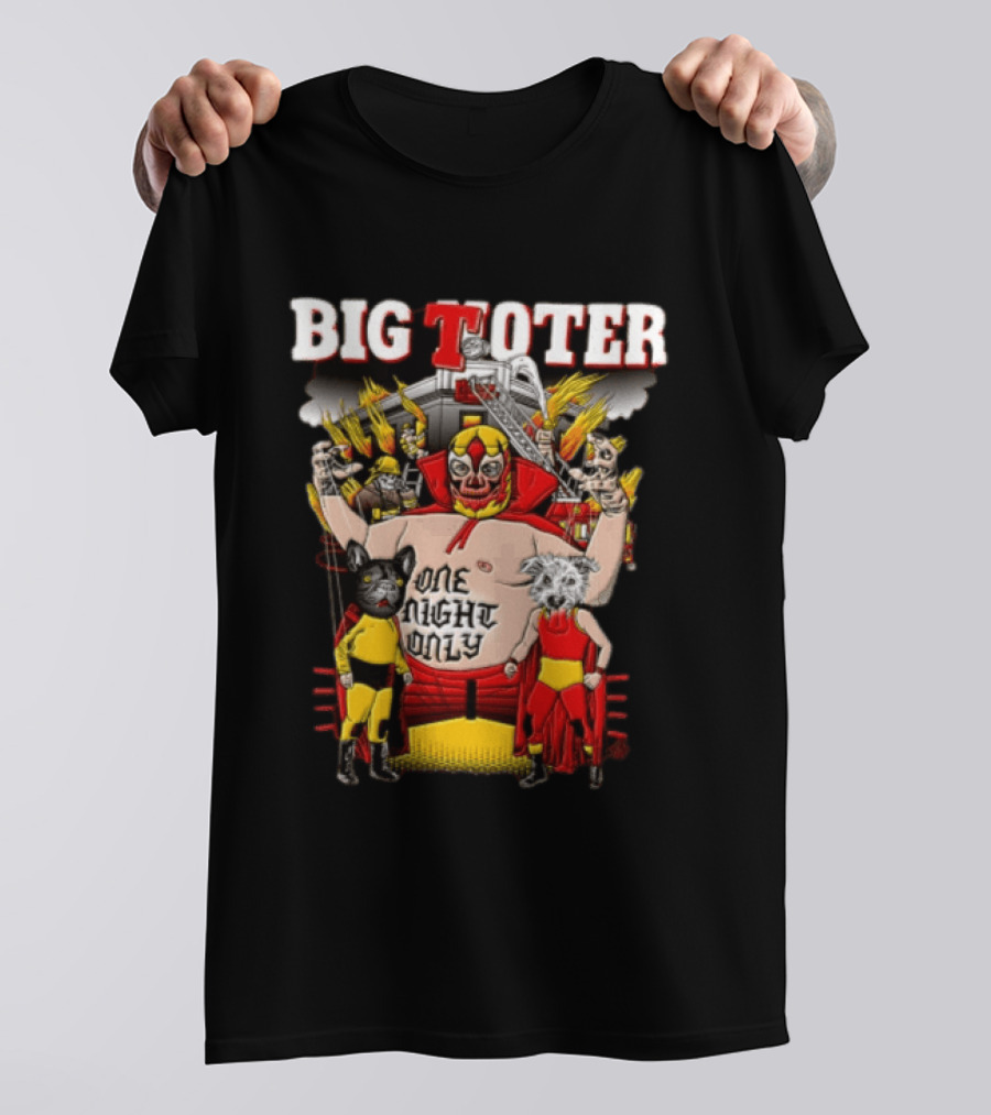 Big Toter One Night Only Wrestling Lucha Libre Wildcat Showdown T-Shirt