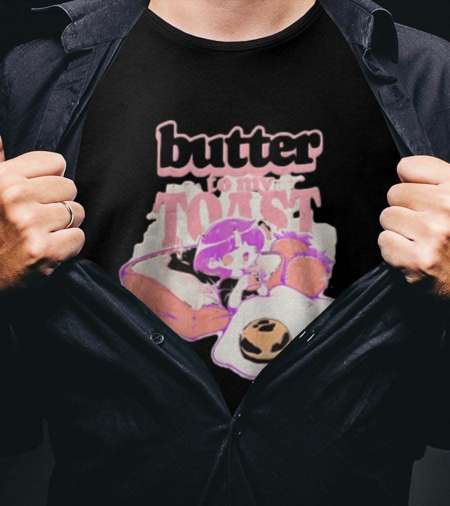 Butter To My Toast Anime Girl Breakfast Toast Strawberries Egg T-Shirt