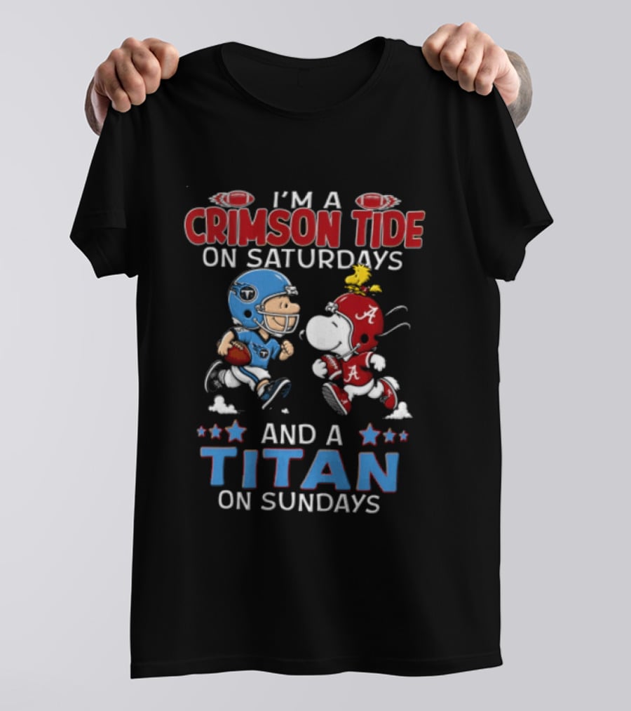 I'm A Crimson Tide On Saturdays And A Titan On Sundays Charlie Brown Snoopy Woodstock Football T-Shirt