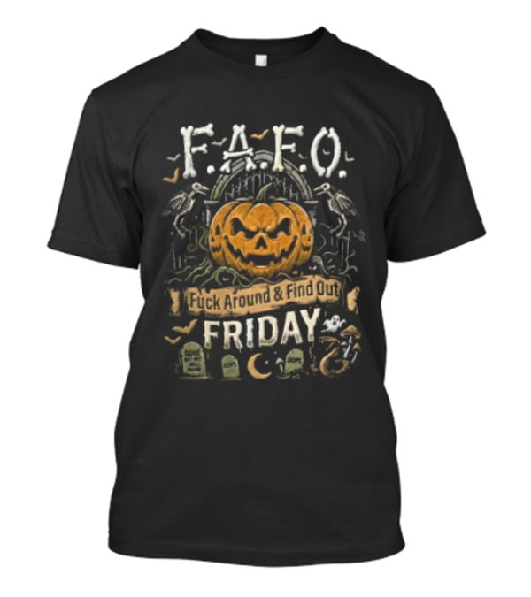 F.A.F.O. Pumpkin Skeleton Raven Halloween Graveyard Friday T-Shirt