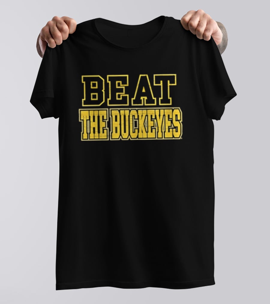 Michigan Wolverines Beat The Buckeyes Rivalry Game Victory T-Shirt