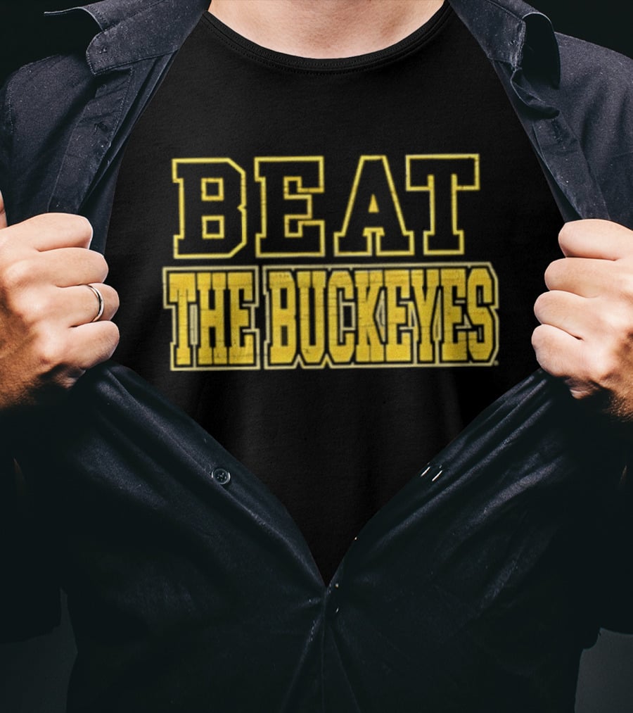 Michigan Wolverines Beat The Buckeyes Rivalry Game Victory T-Shirt