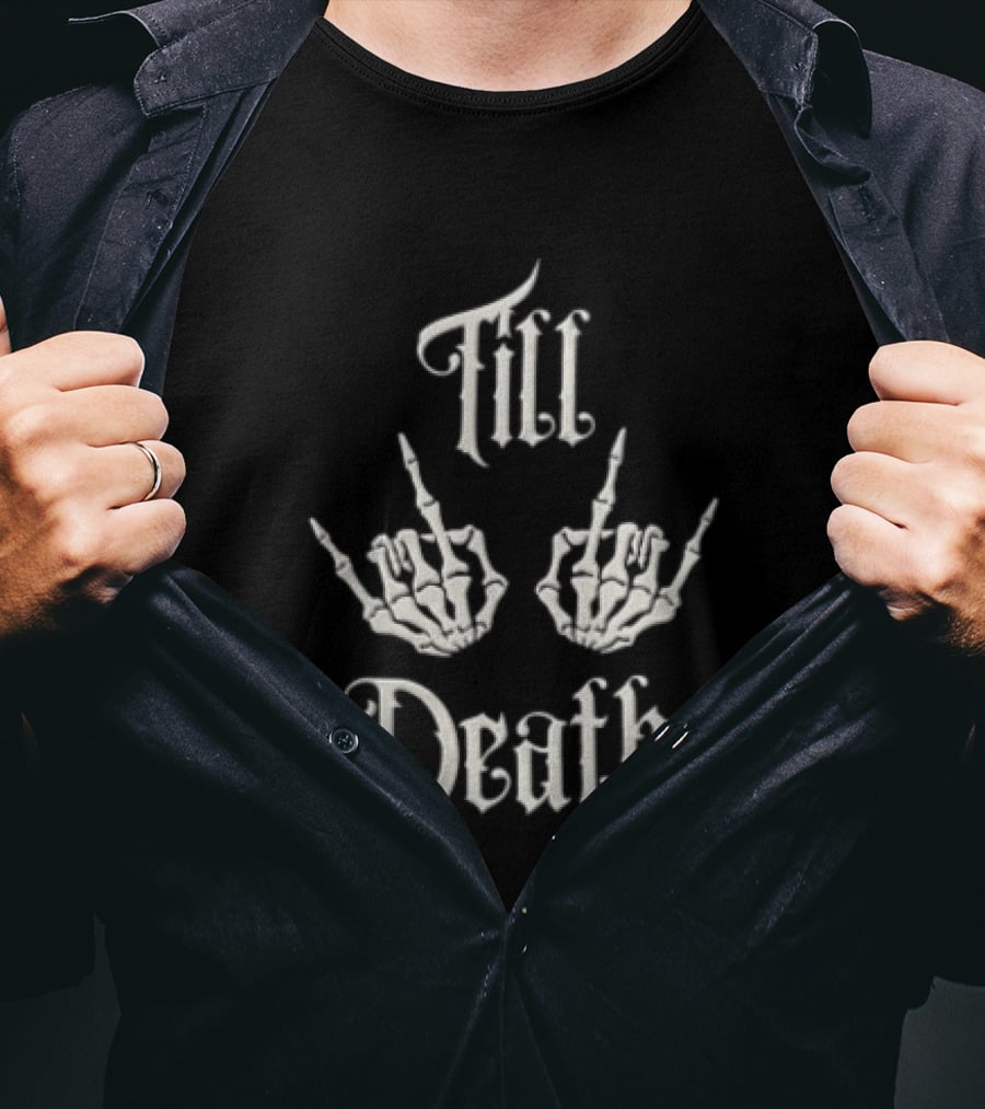 Till Death Skeleton Hands Middle Fingers T-Shirt