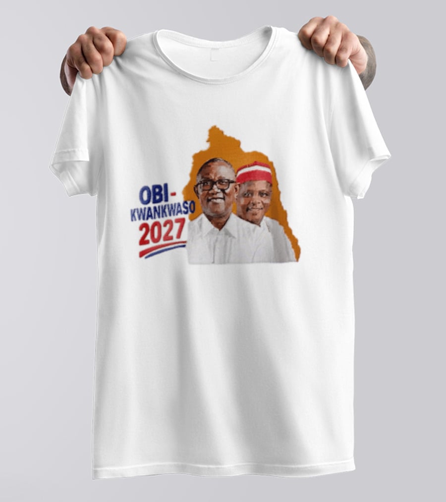 Obi Kwankwaso 2027 Campaign Political Movement With Leadership T-Shirt