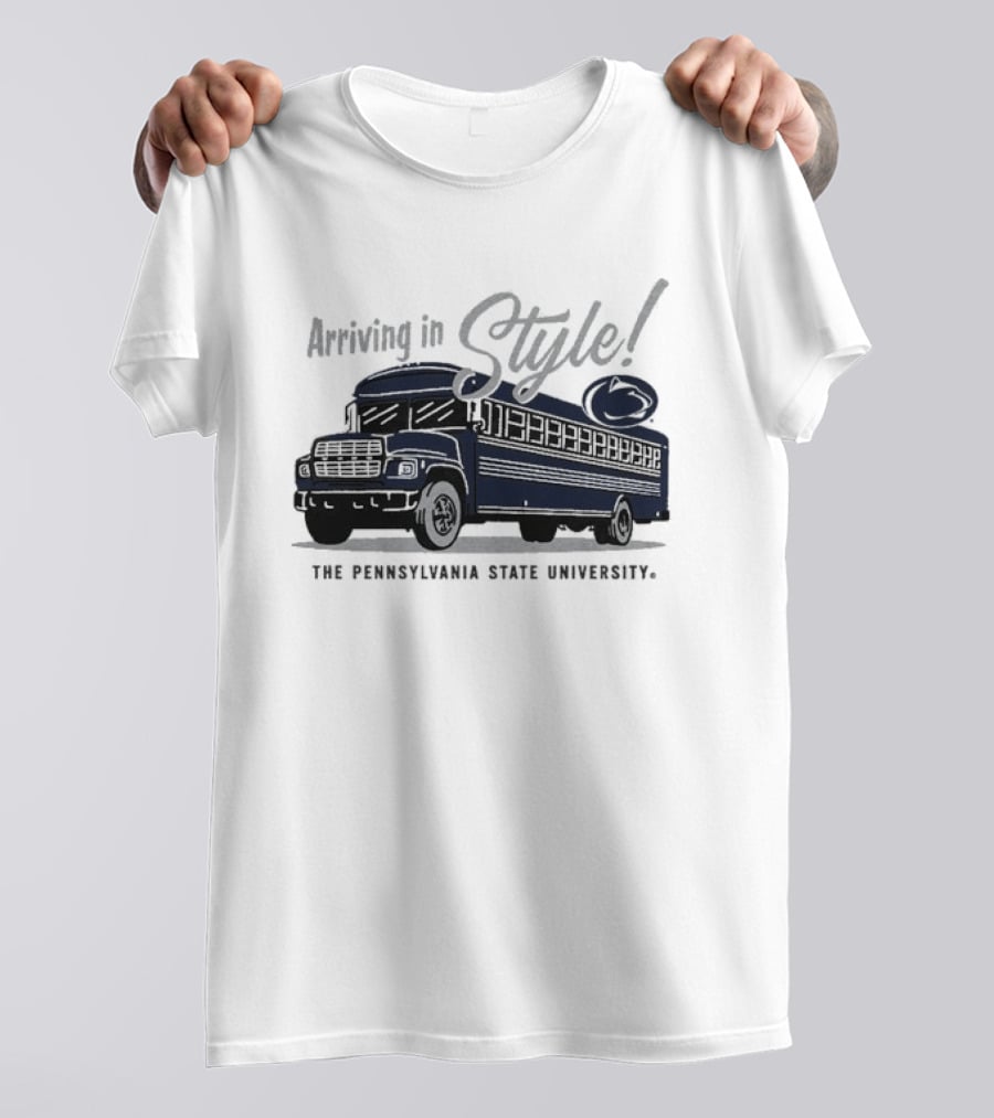 Arriving In Style The Pennsylvania State University Bus T-Shirt