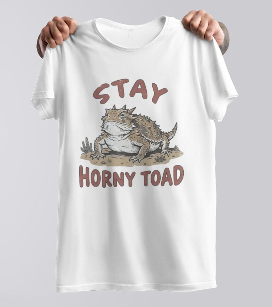 Stay Horny Toad Horned Lizard Desert Animal T-Shirt