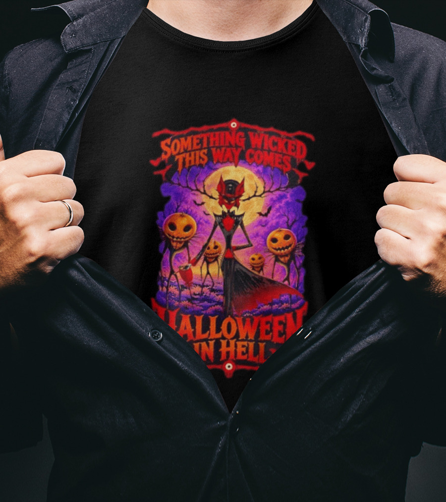 Hazbin Hotel Halloween In Hell Something Wicked This Way Comes T-Shirt