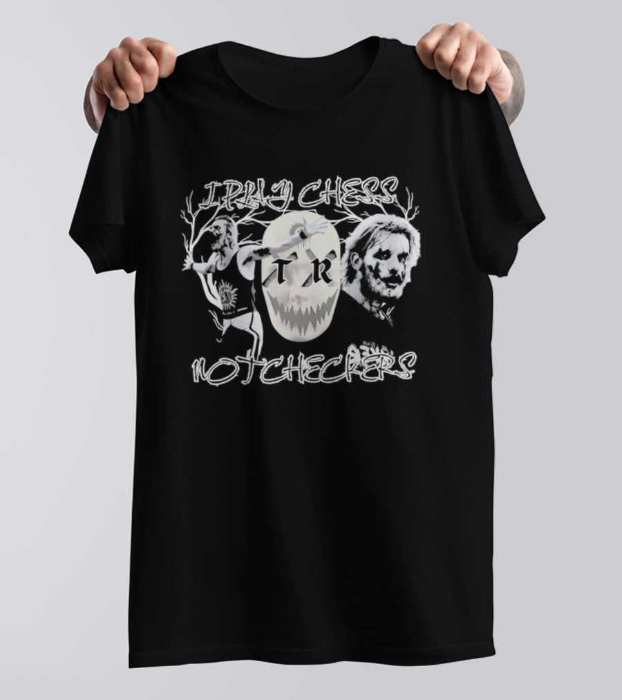 I Play Chess Not Checkers Old School Bootleg T-Shirt
