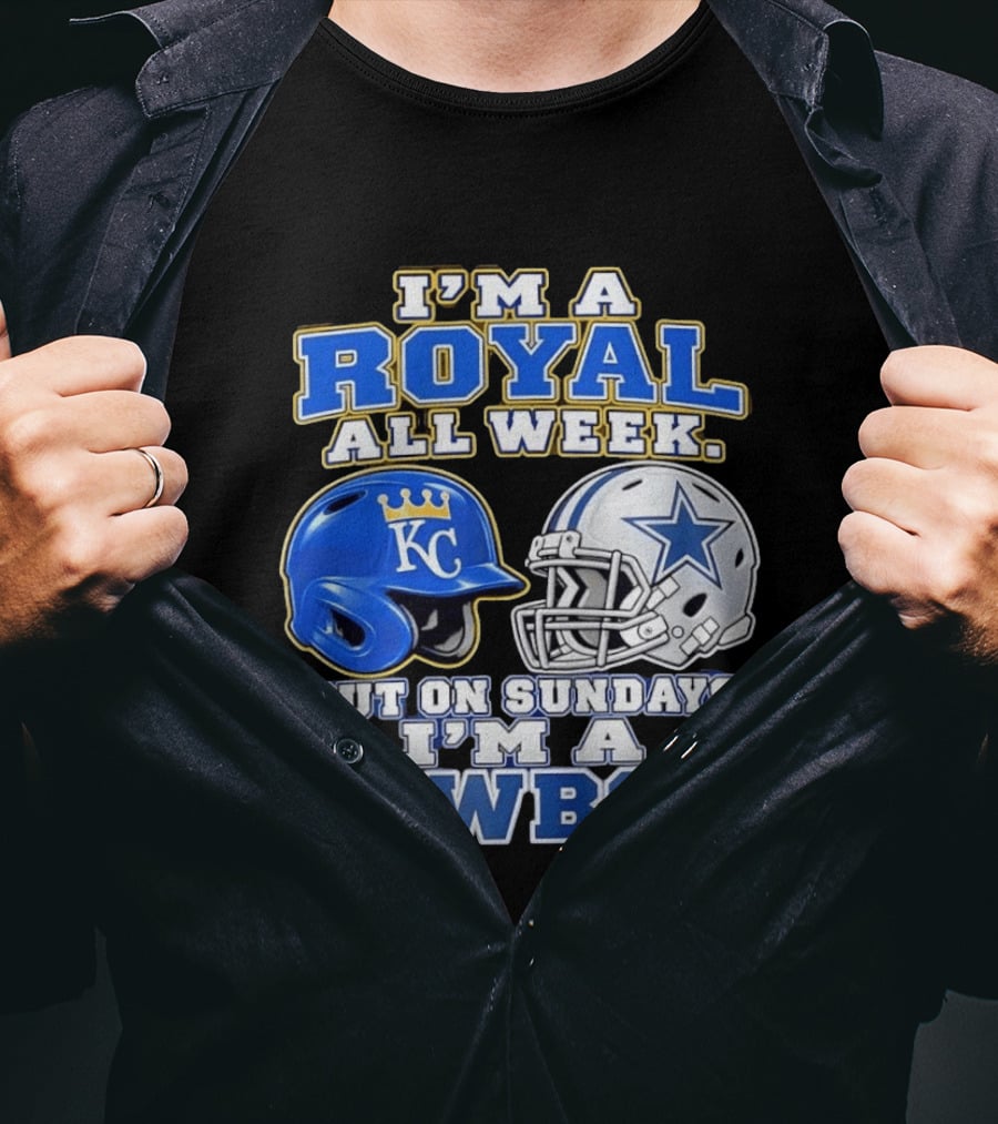 I'm A Royal All Week KC Helmet And Sundays Cowboy Star Helmet T-Shirt