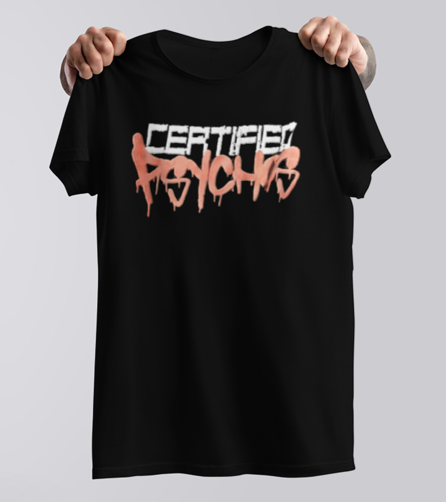 Certified Psychos Halloween Horror Dripping Font T-Shirt