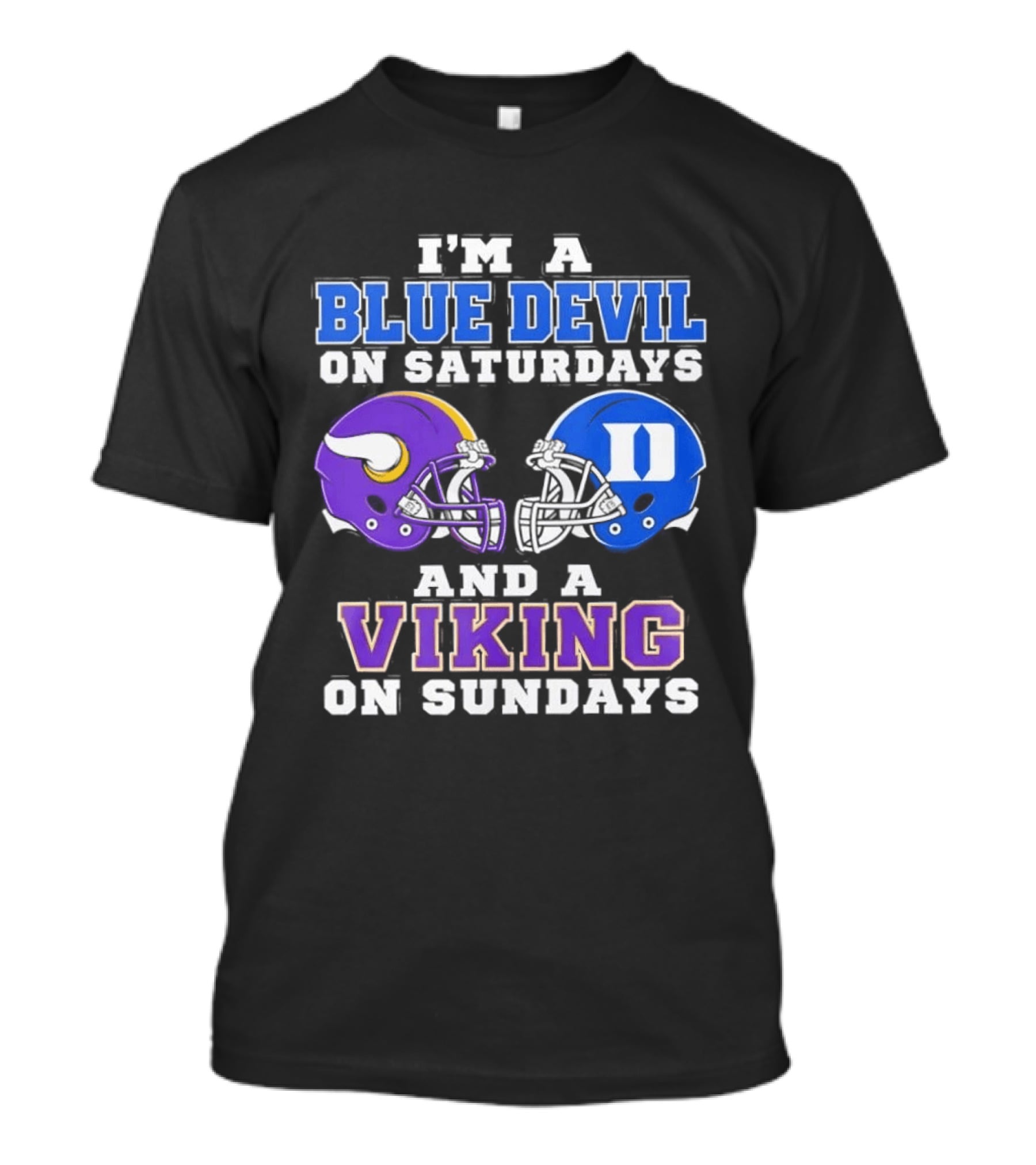 I'm A Blue Devil On Saturdays And A Viking On Sundays Football Helmets T-Shirt