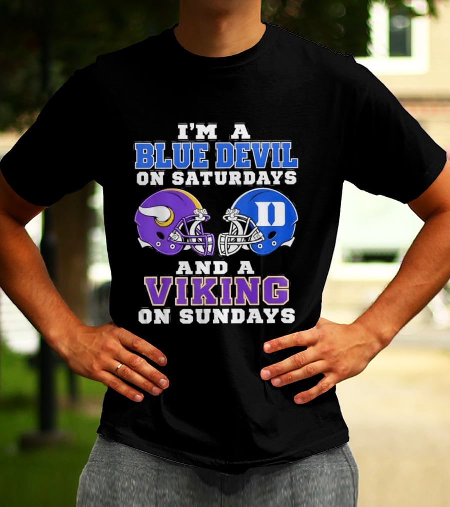 I'm A Blue Devil On Saturdays And A Viking On Sundays Football Helmets T-Shirt