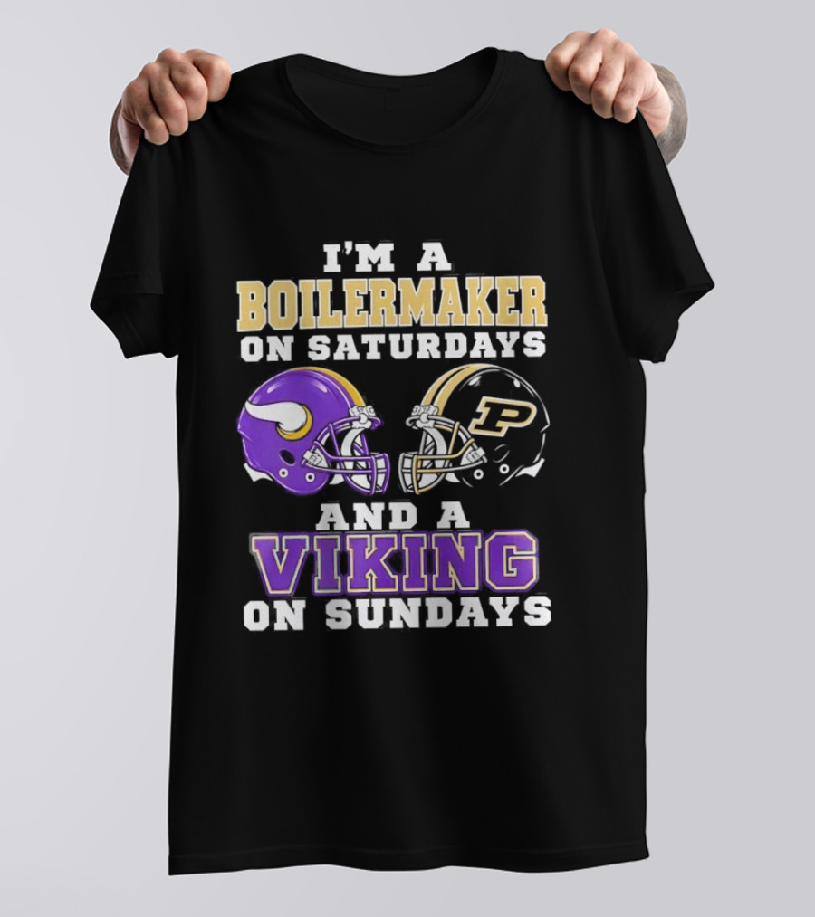 I'm A Boilermaker On Saturdays And A Viking On Sundays Football Helmets T-Shirt