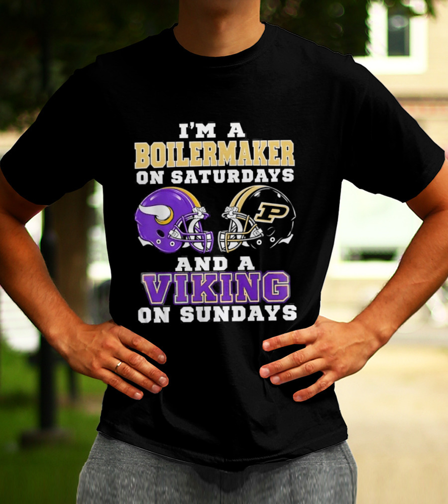 I'm A Boilermaker On Saturdays And A Viking On Sundays Football Helmets T-Shirt