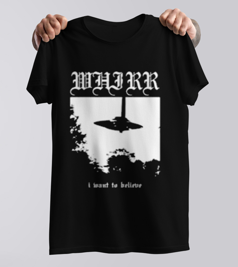 WHIRR I Want To Believe UFO Fire Whirl Records X Files T-Shirt