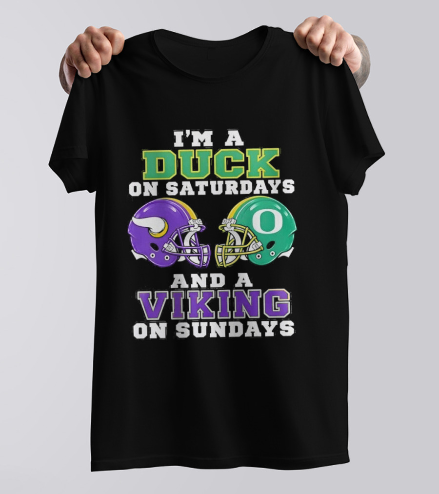 I'm A Duck On Saturdays And A Viking On Sundays Football Team Fan Gear T-Shirt