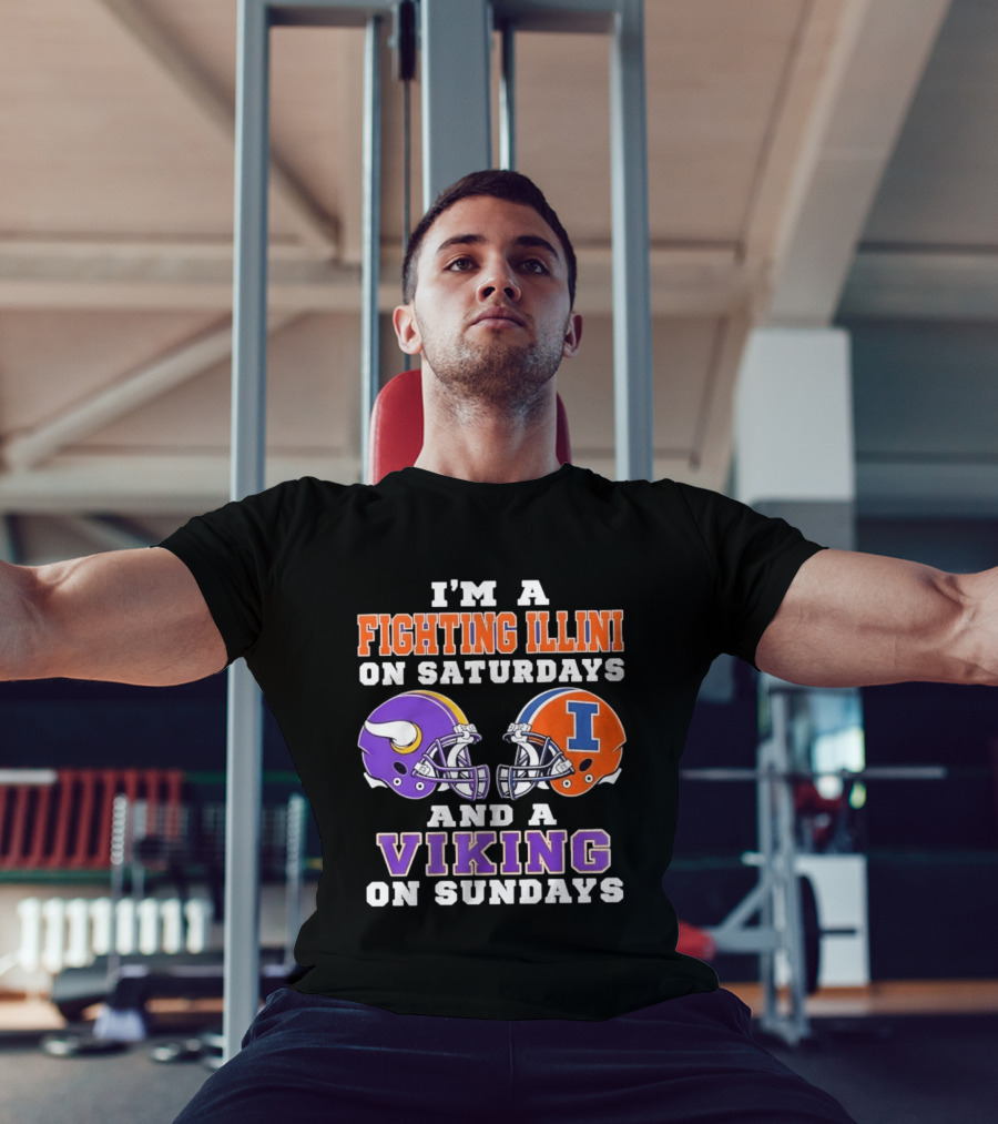 I'm A Fighting Illini On Saturdays Viking On Sundays Football Helmets T-Shirt