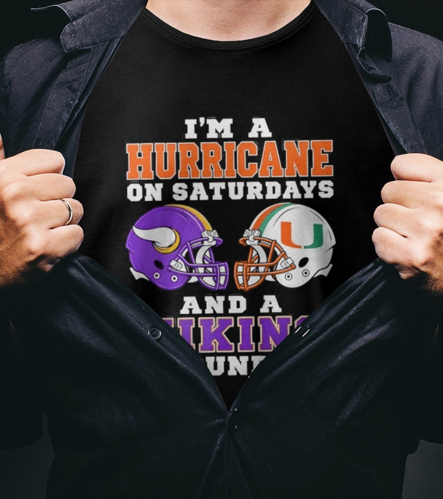 I'm A Hurricane On Saturdays And A Viking On Sundays Helmet Mindset T-Shirt