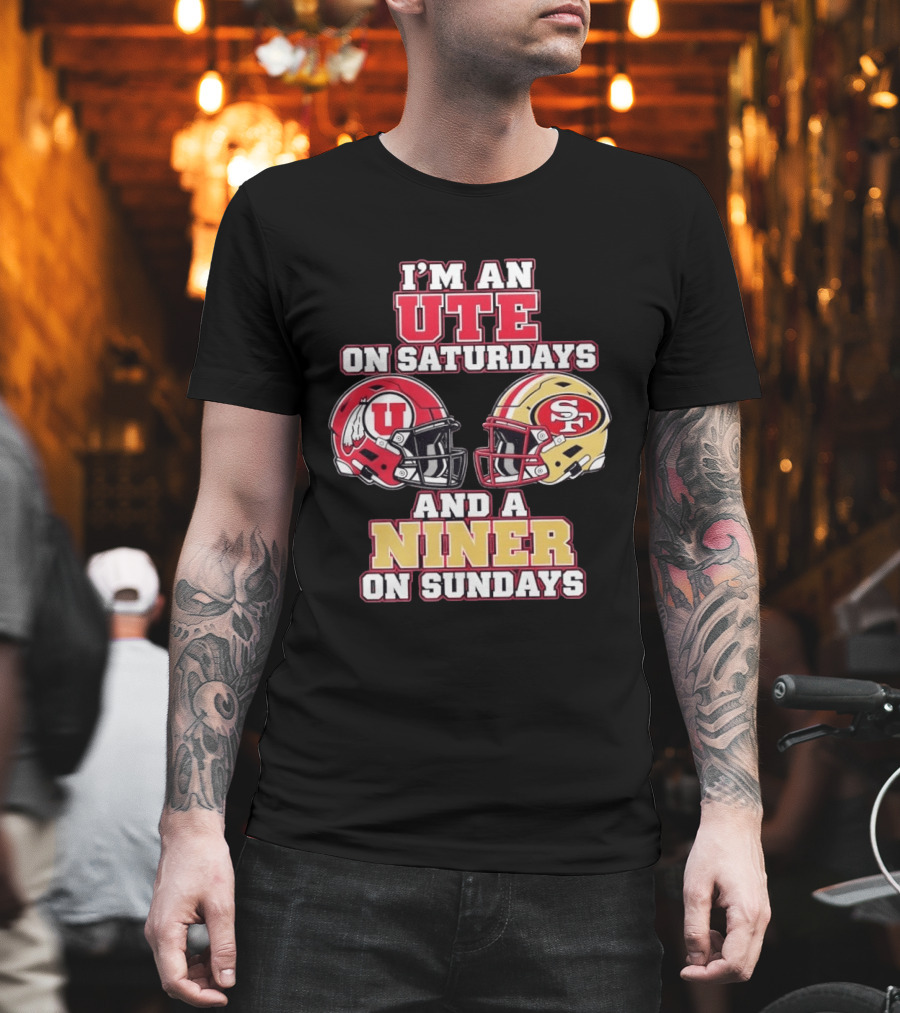 I'm An Ute On Saturdays And A Niner On Sundays Football Fan Helmets T-Shirt