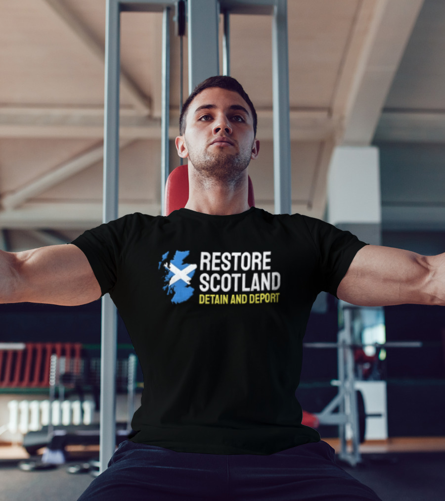Restore Scotland Detain AND Deport Map Saltire Flag T-Shirt