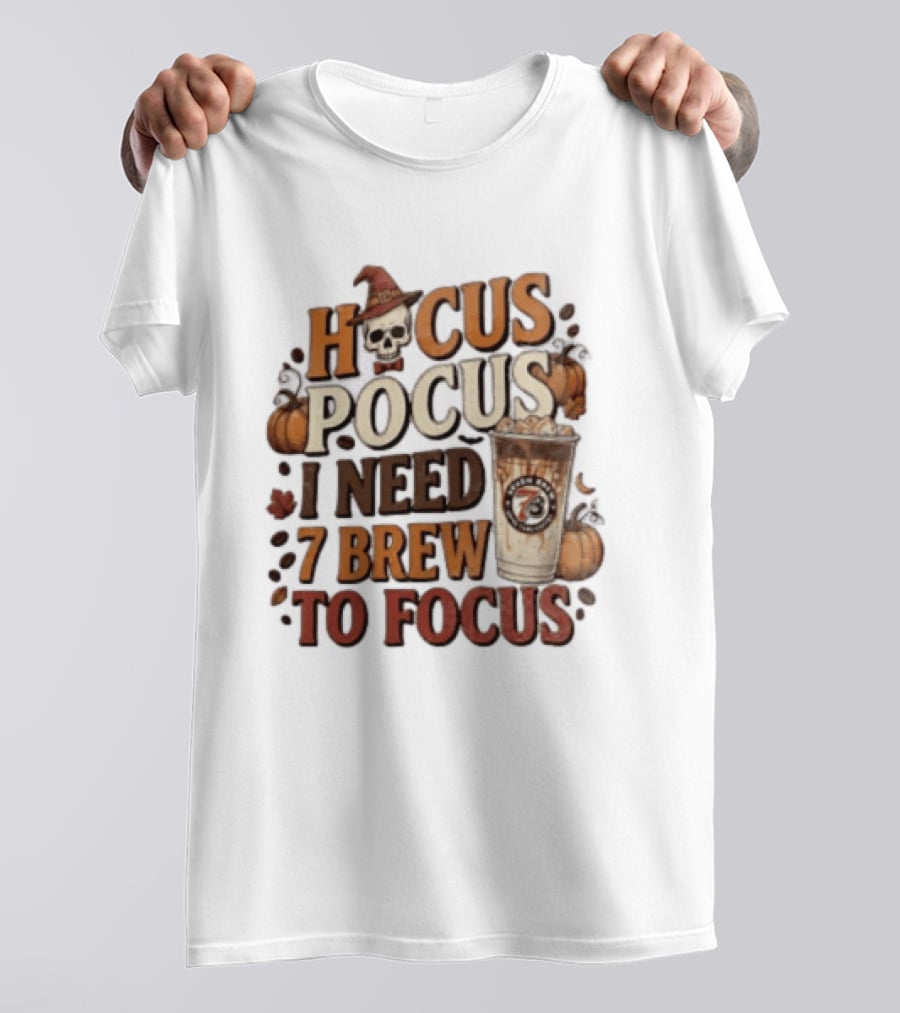 Hocus Pocus I Need 7 Brew To Focus Halloween Pumpkin Latte T-Shirt