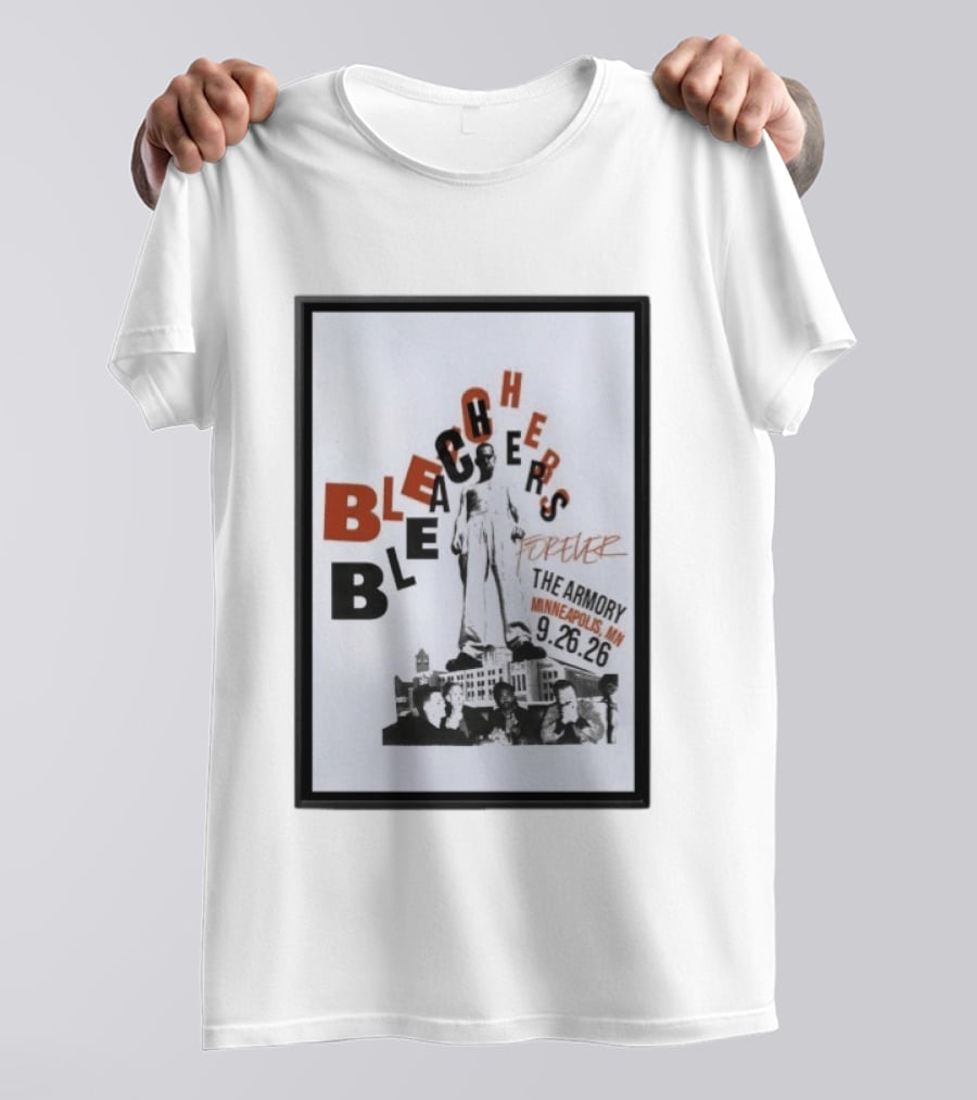 Original Bleachers Forever The Armory Minneapolis MN 9.26.26 T-Shirt