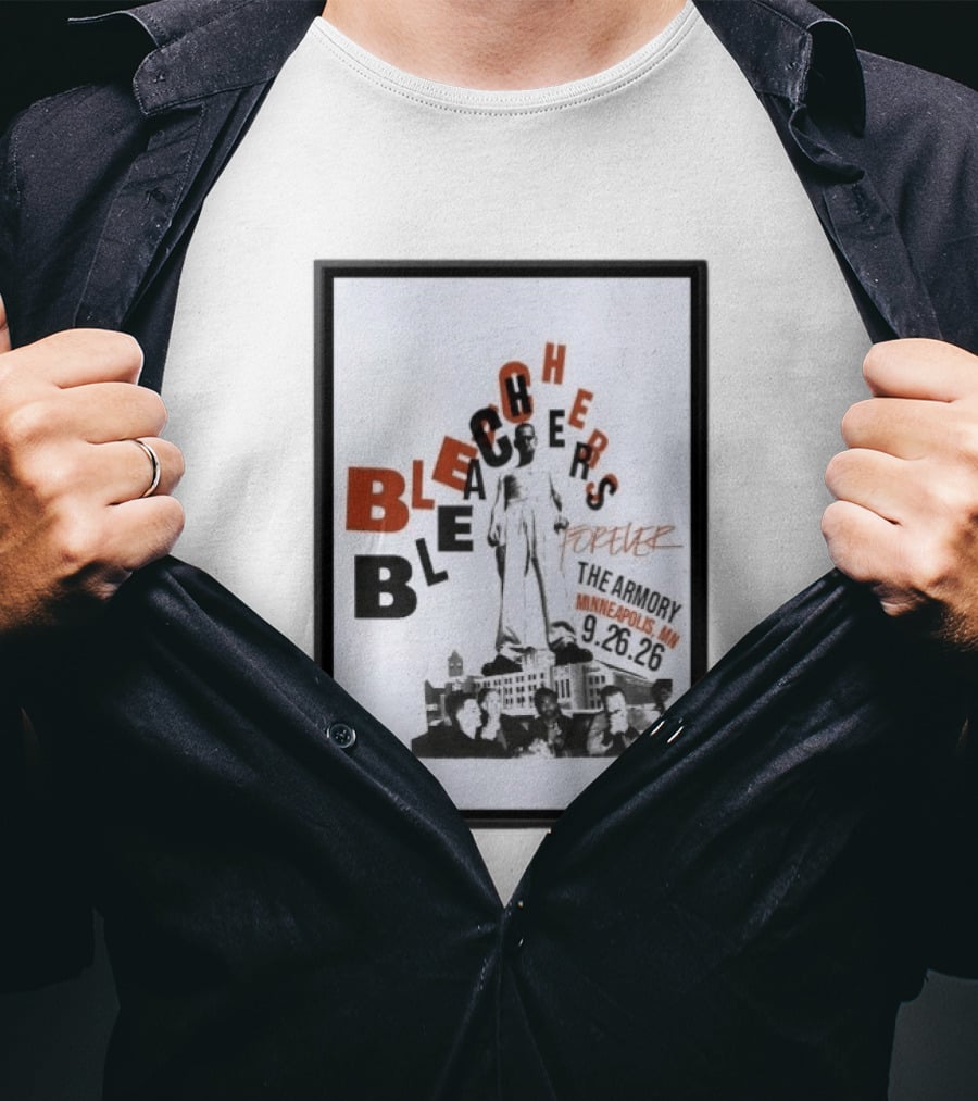 Original Bleachers Forever The Armory Minneapolis MN 9.26.26 T-Shirt