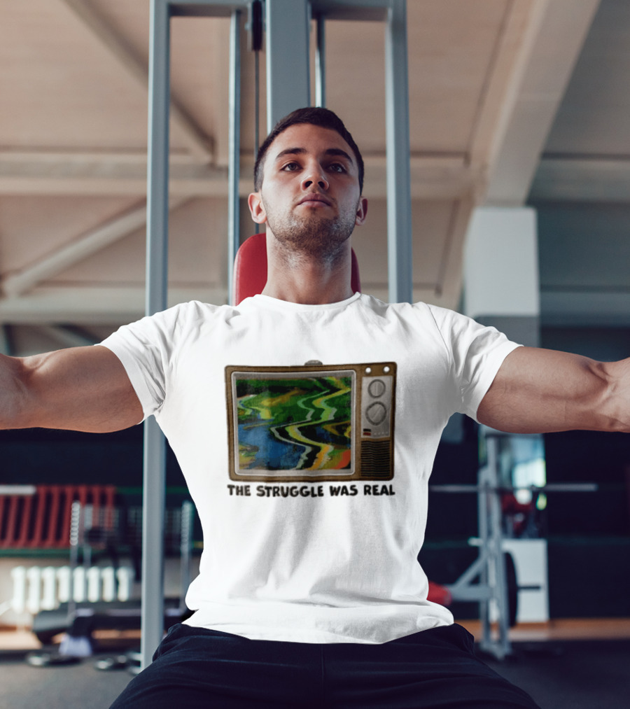 THE Struggle WAS Real Retro Television Set Static Screen 90s Nostalgia T-Shirt