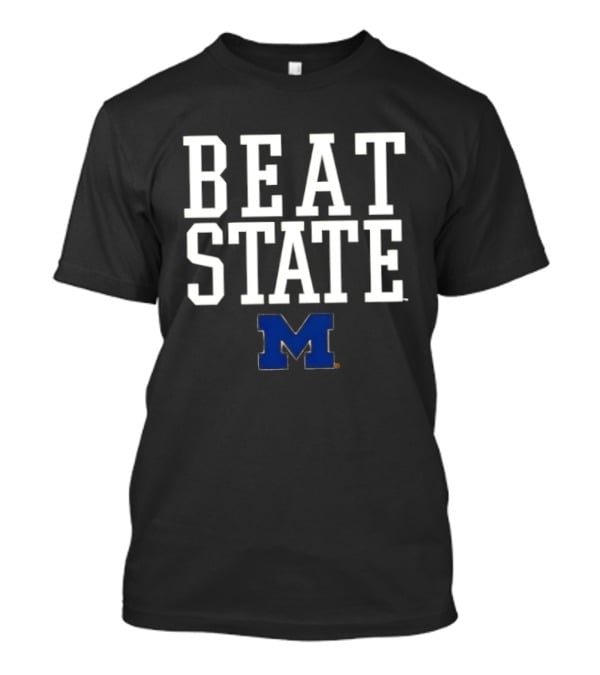 Beat State Michigan Wolverines Football NCAA 2026 T-Shirt