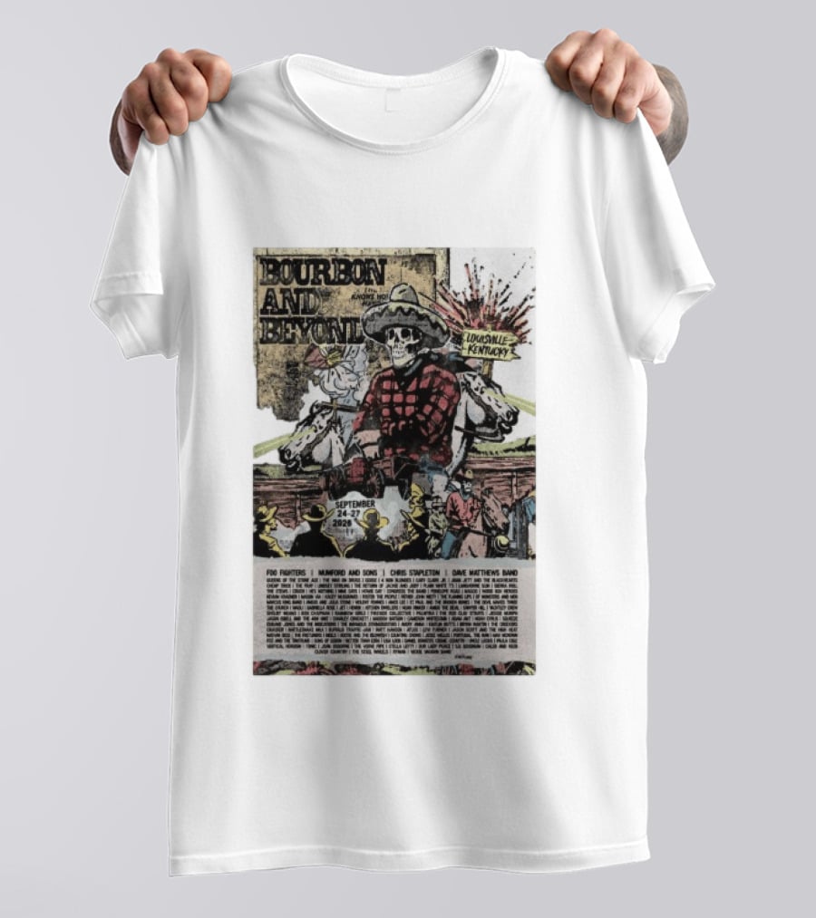Bourbon And Beyond Festival 2026 Louisville Kentucky September 24 27 Foo Fighters Mumford And Sons Chris Stapleton Dave Matthews Band T-Shirt
