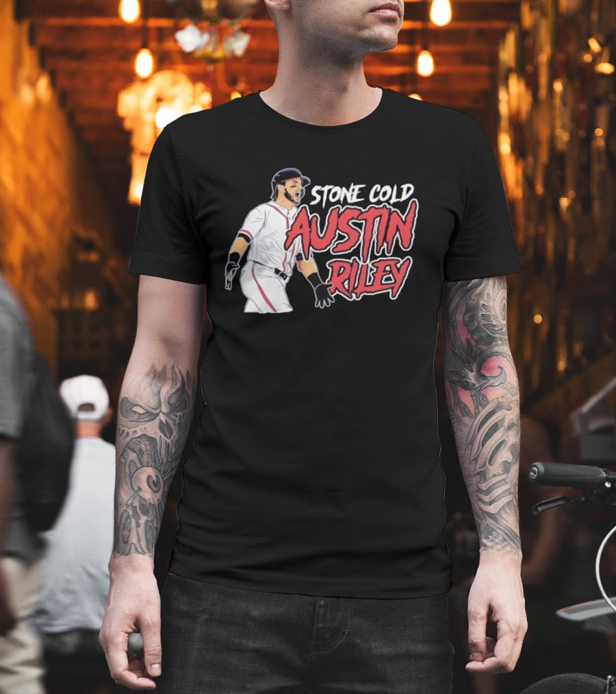 Stone Cold Austin Riley Atlanta Braves Baseball T-Shirt