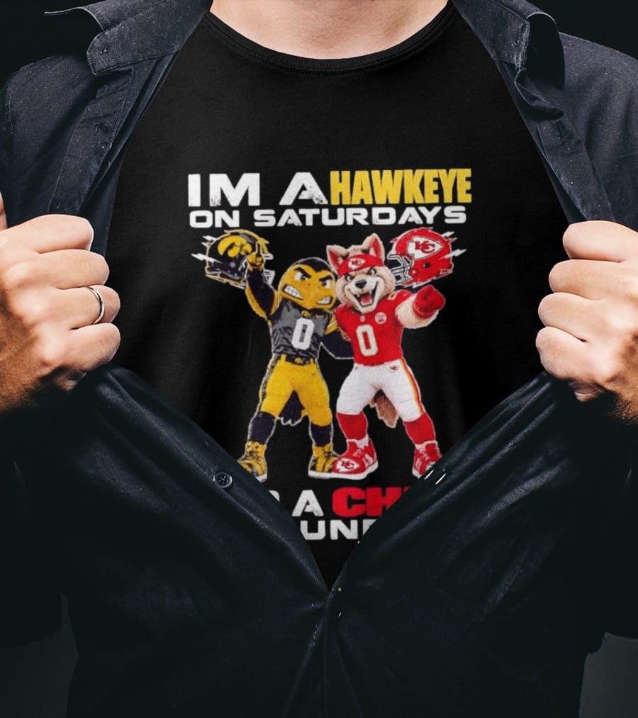 I'm A Hawkeye On Saturdays And A Chief On Sundays Iowa Hawkeyes Kansas City Chiefs Football Mascots T-Shirt