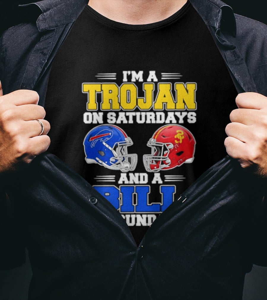 I'm A Trojan On Saturdays And A Bill On Sundays USC And Buffalo Football Helmets T-Shirt